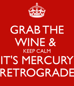 grab-the-wine-keep-calm-it-s-mercury-retrograde