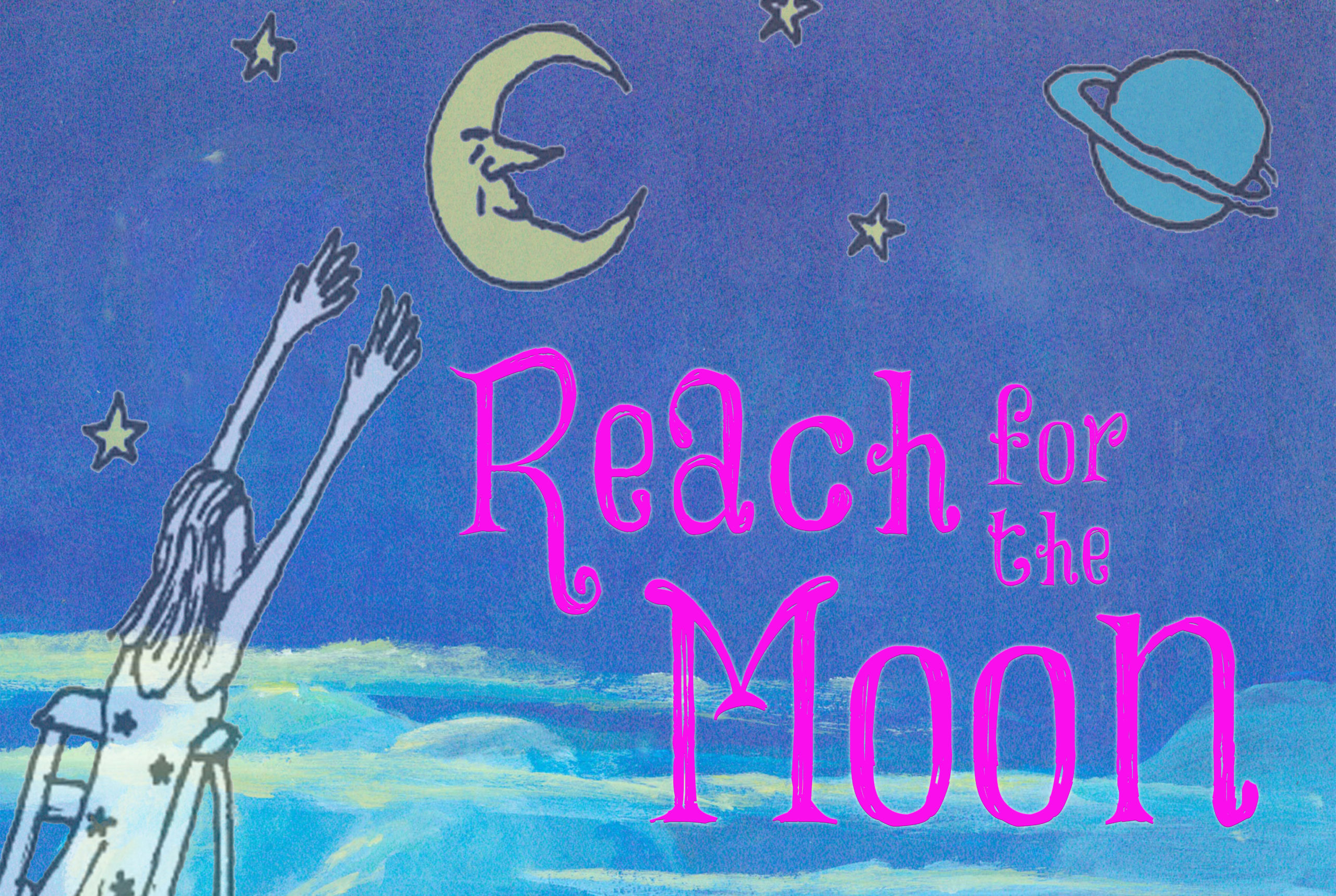 Reach for the Moon