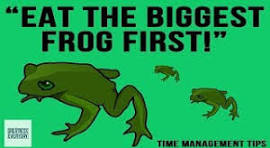 eat the big frog first
